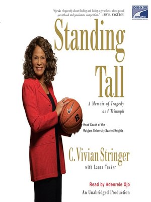 Standing Tall By C Vivian Stringer Overdrive Ebooks Audiobooks